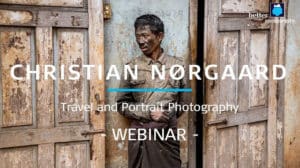Better Moments webinar about Travel and Portrait Photography by Christian Nørgaard